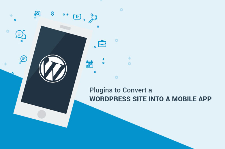 plugins to convert a wordpress site in to a mobileapp