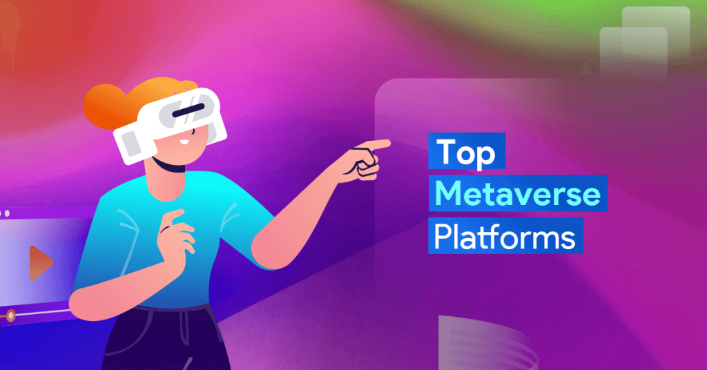 top metaverse platforms in 2022