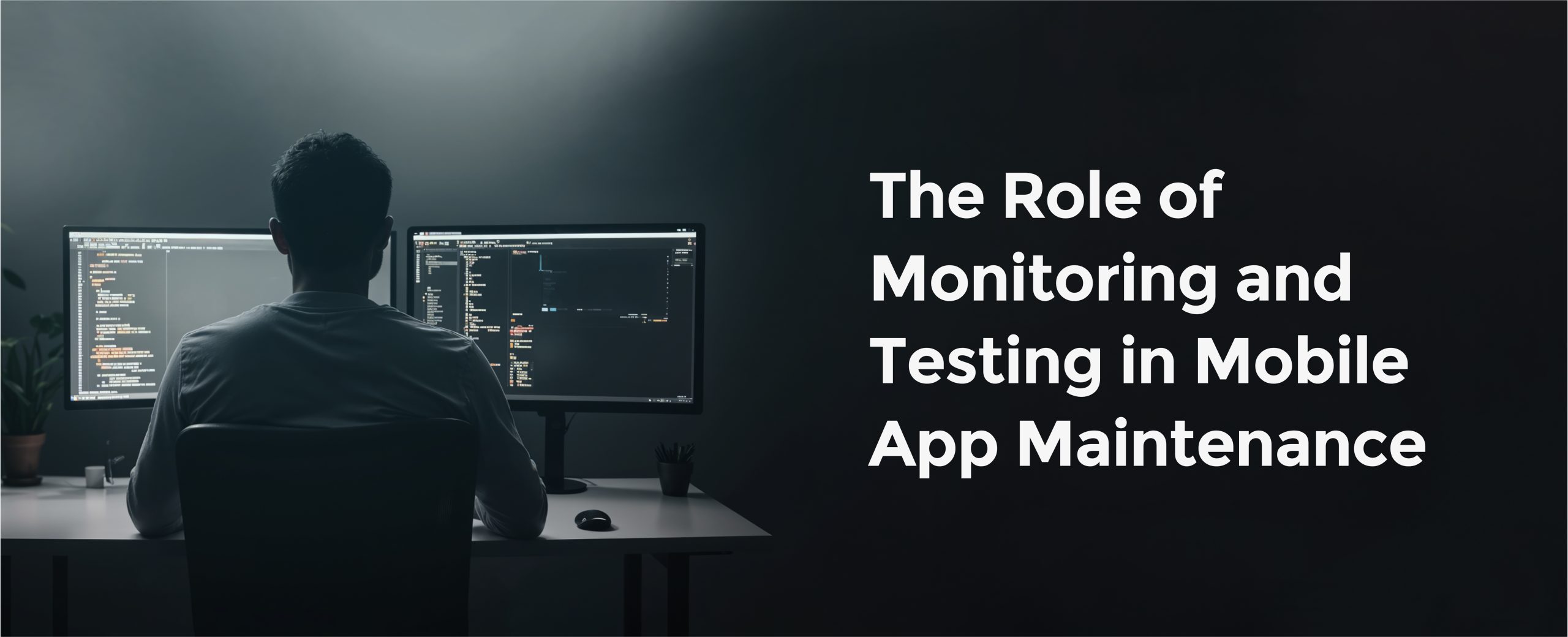 role of monitoring and testing
