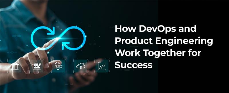 Devops and Product Engineering