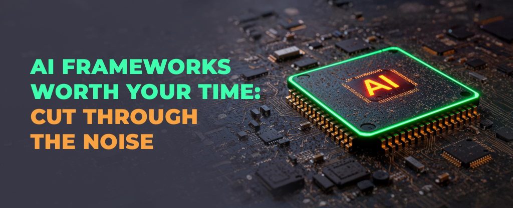 AI Frameworks