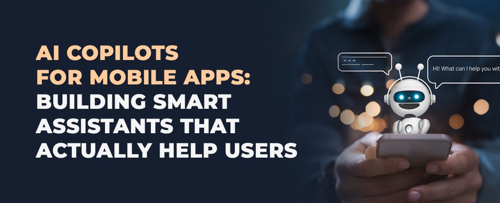 ai copilots for mobile apps