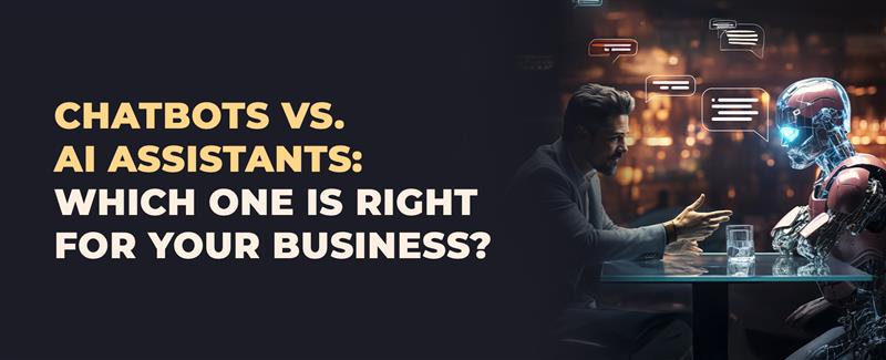 chatbot vs ai assistant
