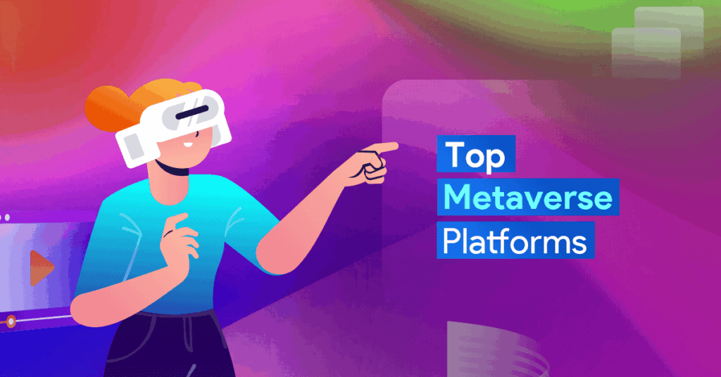 top metaverse platforms in 2022