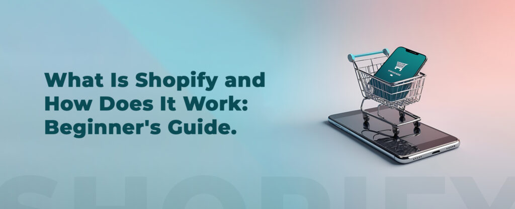 what is shopify and how it work