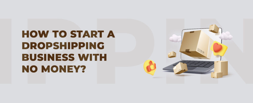 start dropshipping with no money