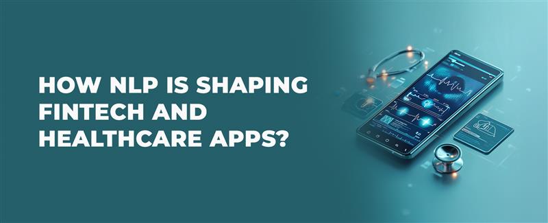 nlp in fintech and healthcare