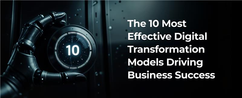 effective digital transformation models