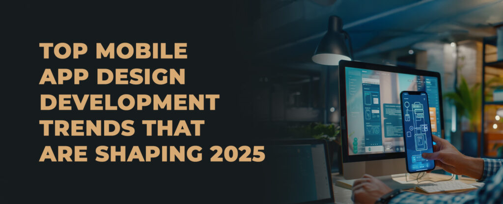 mobile app design development trends