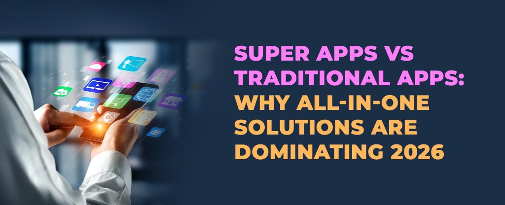 super apps vs traditional apps