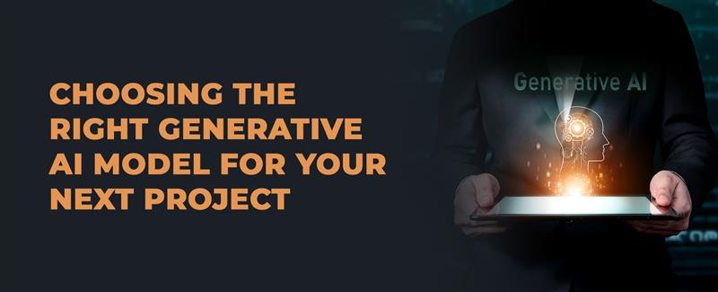 generative AI model for your next project