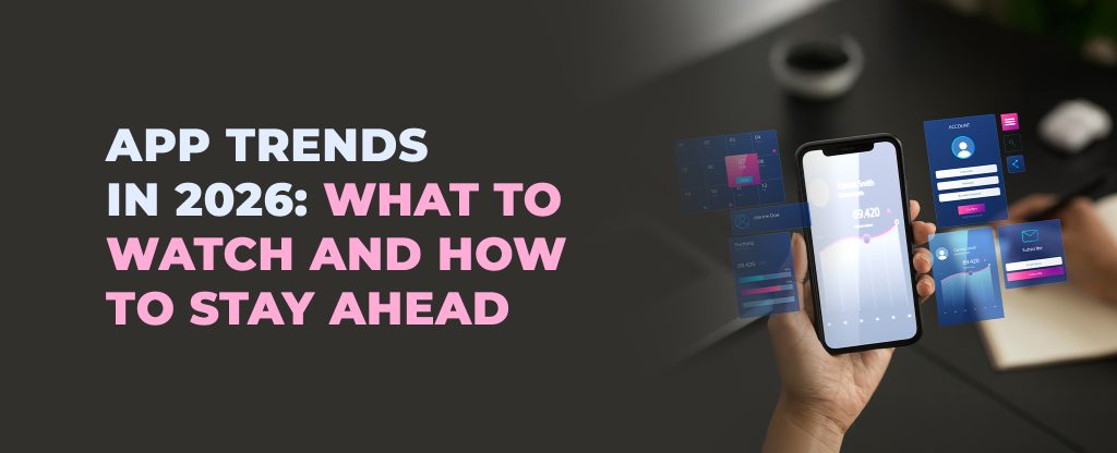 app trends in 2026